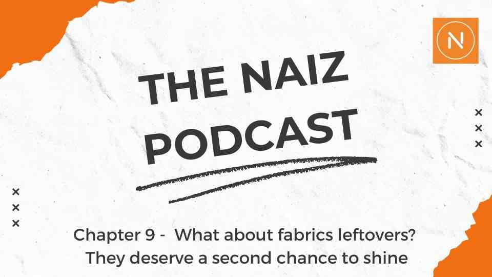 The Naiz Podcast fashion